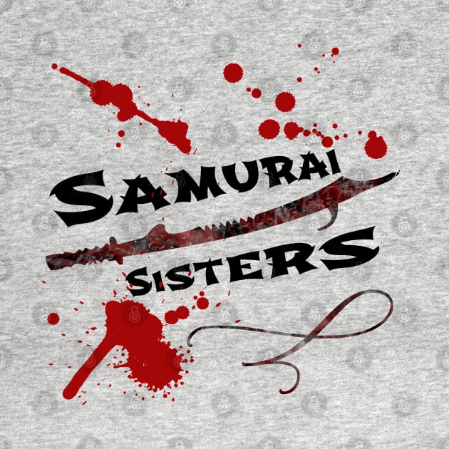 Samurai Sisters | Movie Splatter Blood Sword Black by aRtVerse